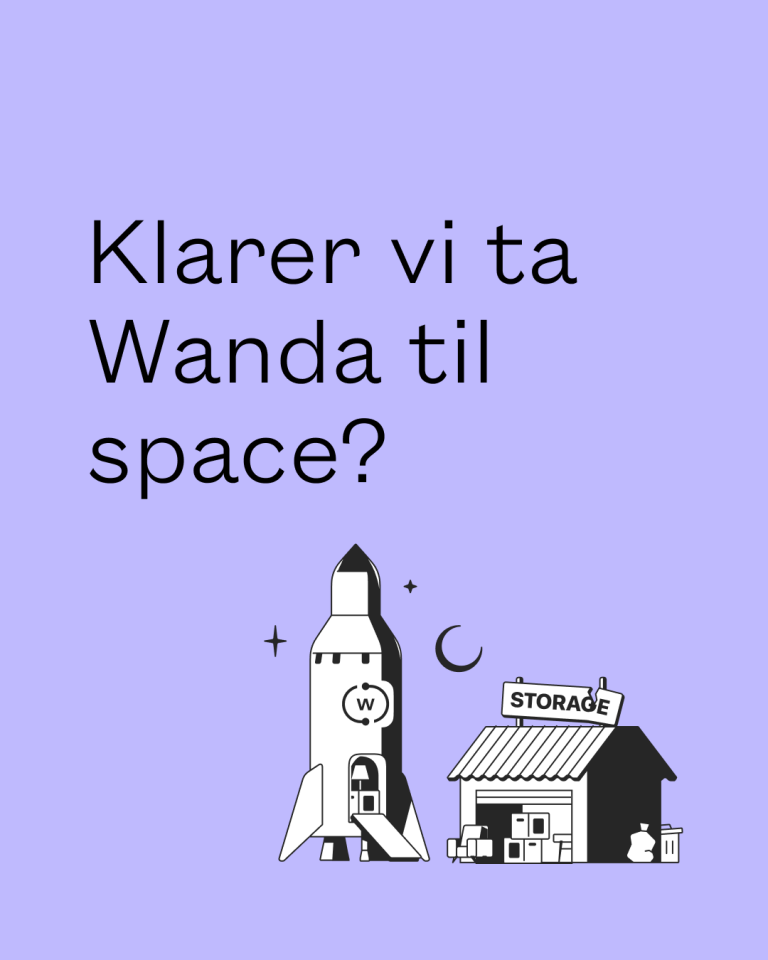 Klarer vi ta wanda til space?